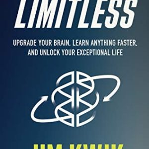 Limitless: Upgrade Your Brain, Learn Anything Faster, and Unlock Your Exceptional Life (EPUB)