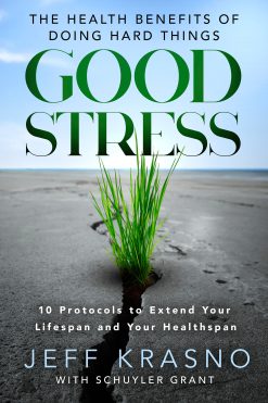Good Stress: The Health Benefits of Doing Hard Things (EPUB)