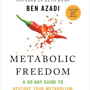 Metabolic Freedom: A 30-Day Guide to Restore Your Metabolism, Heal Hormones & Burn Fat (EPUB)