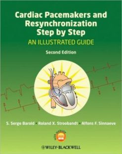 Cardiac Pacemakers and Resynchronization Step by Step: An Illustrated Guide, 2nd Edition