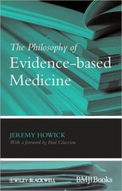 The Philosophy of Evidence-based Medicine