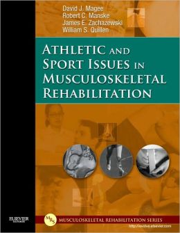 Athletic and Sport Issues in Musculoskeletal Rehabilitation (ORIGINAL PDF from Publisher)