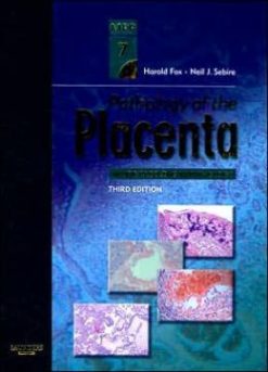 Pathology of the Placenta, 3rd Edition