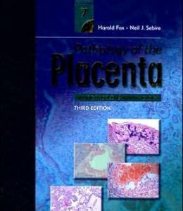 Pathology of the Placenta, 3rd Edition
