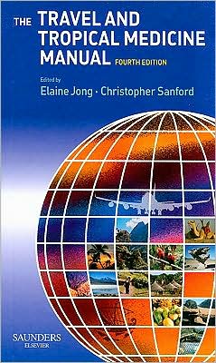 The Travel and Tropical Medicine Manual, 4th Edition