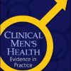 Clinical Men’s Health: Evidence in Practice (ORIGINAL PDF from Publisher)