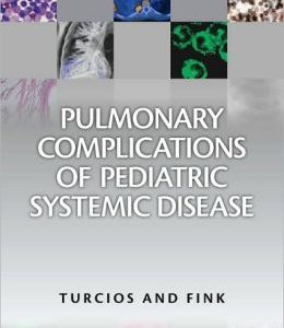 Pulmonary Manifestations of Pediatric Diseases (ORIGINAL PDF from Publisher)