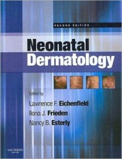 Neonatal Dermatology, 2nd Edition (ORIGINAL PDF from Publisher)