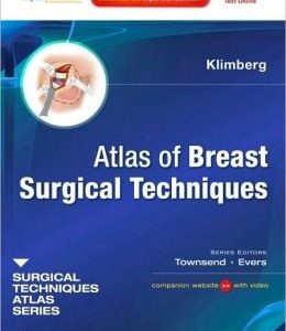 Atlas of Breast Surgical Techniques: A Volume in the Surgical Techniques Atlas Series
