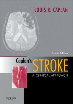 Caplan’s Stroke: A Clinical Approach, 4th Edition (ORIGINAL PDF from Publisher)