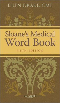 Sloane’s Medical Word Book, 5th Edition