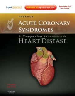 Acute Coronary Syndromes: A Companion to Braunwald’s Heart Disease, 2nd Edition (Original PDF from Publisher)