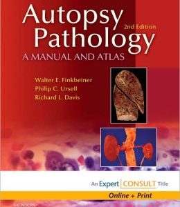 Autopsy Pathology: A Manual and Atlas, 2nd Edition (ORIGINAL PDF from Publisher)