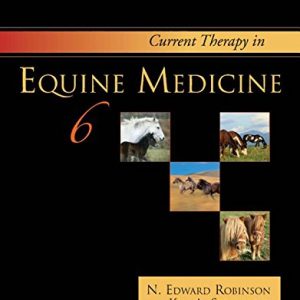 Current Therapy in Equine Medicine (Current Veterinary Therapy), 6th edition (Original PDF from Publisher)