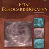 Fetal Echocardiography, 2nd Edition (Original PDF from Publisher)