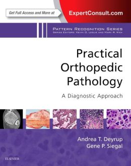 Practical Orthopedic Pathology: A Diagnostic Approach (ORIGINAL PDF from Publisher)