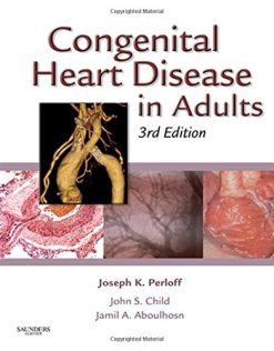 Congenital Heart Disease in Adults, 3rd Edition (Original PDF from Publisher)