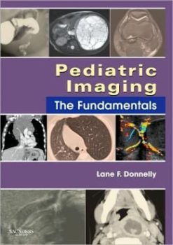 Pediatric Imaging: The Fundamentals (ORIGINAL PDF from Publisher)