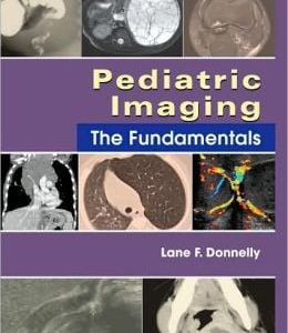 Pediatric Imaging: The Fundamentals (ORIGINAL PDF from Publisher)