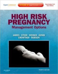 High Risk Pregnancy: Management Options, 4th Edition (ORIGINAL PDF from Publisher)