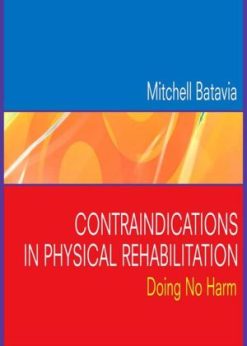 Contraindications in Physical Rehabilitation: Doing No Harm (PDF)