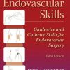 Endovascular Skills: Guidewire and Catheter Skills for Endovascular Surgery, Third Edition (PDF)