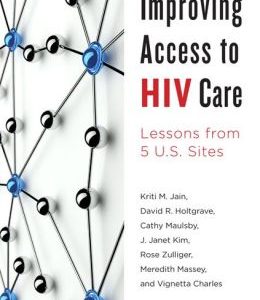 Improving Access to HIV Care: Lessons from Five U.S. Sites