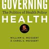 Governing Health: The Politics of Health Policy, 5th Edition (EPUB)