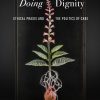 Doing Dignity: Ethical Praxis and the Politics of Care (EPUB)