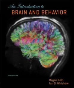 An Introduction to Brain and Behavior, 4th Edition