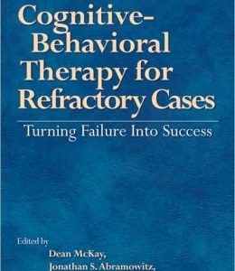 Cognitive-Behavioral Therapy for Refractory Cases: Turning Failure into Success