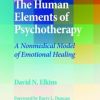 The Human Elements of Psychotherapy: A Nonmedical Model of Emotional Healing