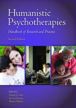 Humanistic Psychotherapies : Handbook of Research and Practice, 2nd Edition