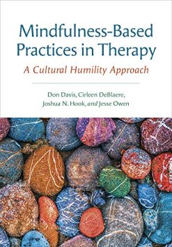 Mindfulness-Based Practices in Therapy: A Cultural Humility Approach (Original PDF from Publisher)