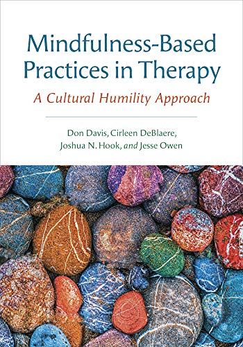 Mindfulness-Based Practices in Therapy: A Cultural Humility Approach (Original PDF from Publisher)