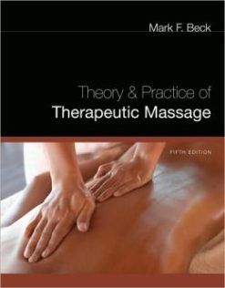 Theory and Practice of Therapeutic Massage, 5th Edition