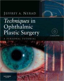 Techniques in Ophthalmic Plastic Surgery: A Personal Tutorial