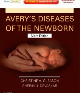 Avery’s Diseases of the Newborn, 9th Edition (ORIGINAL PDF from Publisher)