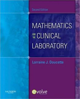 Mathematics for the Clinical Laboratory, 2nd Edition