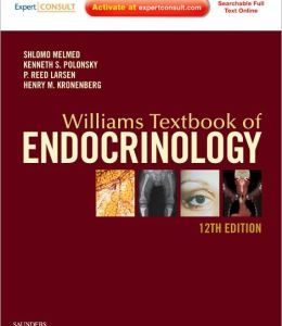 Williams Textbook of Endocrinology, 12th Edition (ORIGINAL PDF from Publisher)