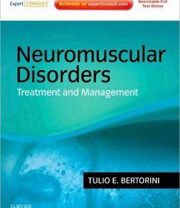 Neuromuscular Disorders: Management and Treatment (ORIGINAL PDF from Publisher)