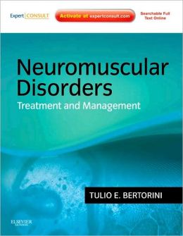 Neuromuscular Disorders: Management and Treatment (ORIGINAL PDF from Publisher)
