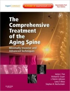 The Comprehensive Treatment of the Aging Spine: Minimally Invasive and Advanced Techniques