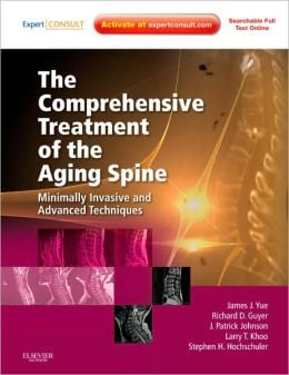 The Comprehensive Treatment of the Aging Spine: Minimally Invasive and Advanced Techniques