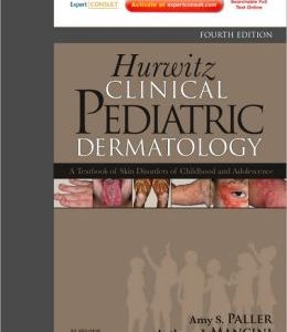 Hurwitz Clinical Pediatric Dermatology, 4th Edition (Original PDF from Publisher)