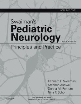 Swaiman’s Pediatric Neurology: Principles and Practice, 2-Volume Set, 5th Edition (ORIGINAL PDF from Publisher)