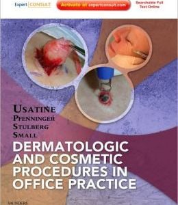 Dermatologic and Cosmetic Procedures in Office Practice (ORIGINAL PDF from Publisher)