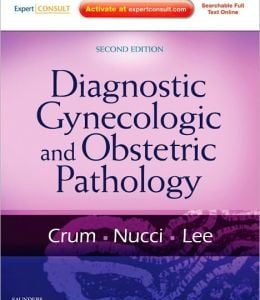 Diagnostic Gynecologic and Obstetric Pathology, 2nd Edition (ORIGINAL PDF from Publisher)