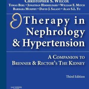 Therapy in Nephrology and Hypertension: A Companion to Brenner & Rector’s The Kidney, 3rd Edition (PDF)