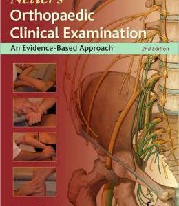 Netter’s Orthopaedic Clinical Examination: An Evidence-Based Approach, 2nd Edition (ORIGINAL PDF from Publisher)